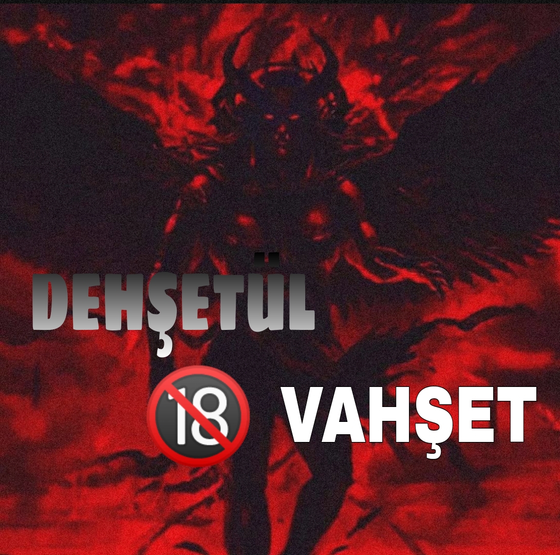 Dehşetül-vahşet
