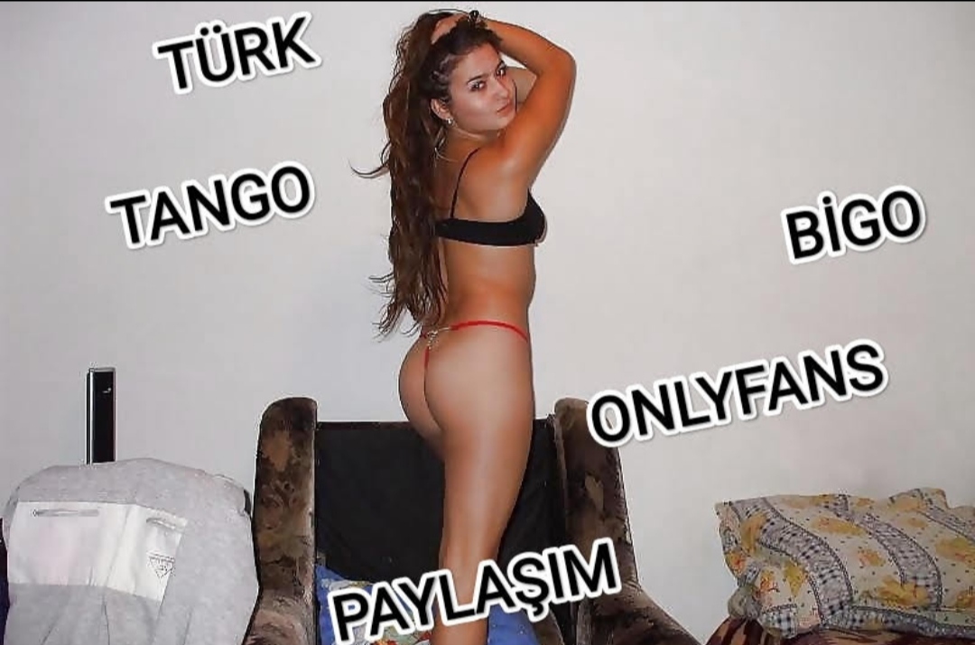 Türk Onlyfans Tango Bigo Paylaşımları 