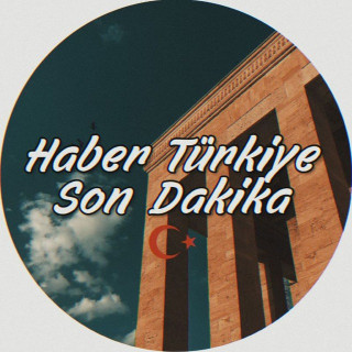 Türkiye Son Dakika